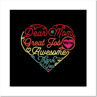 Dear Mom Great Job We‘re Awesome Mother's Day Posters and Art